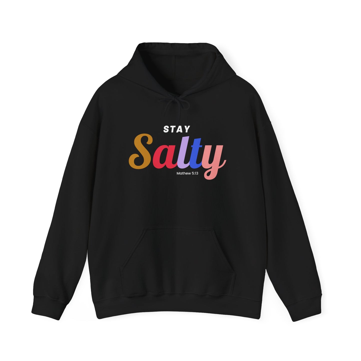 Stay Salty - Unisex Hoodie