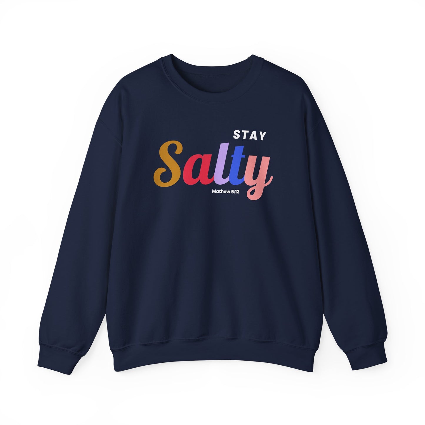 Stay Salty - Unisex Crewneck Sweatshirt