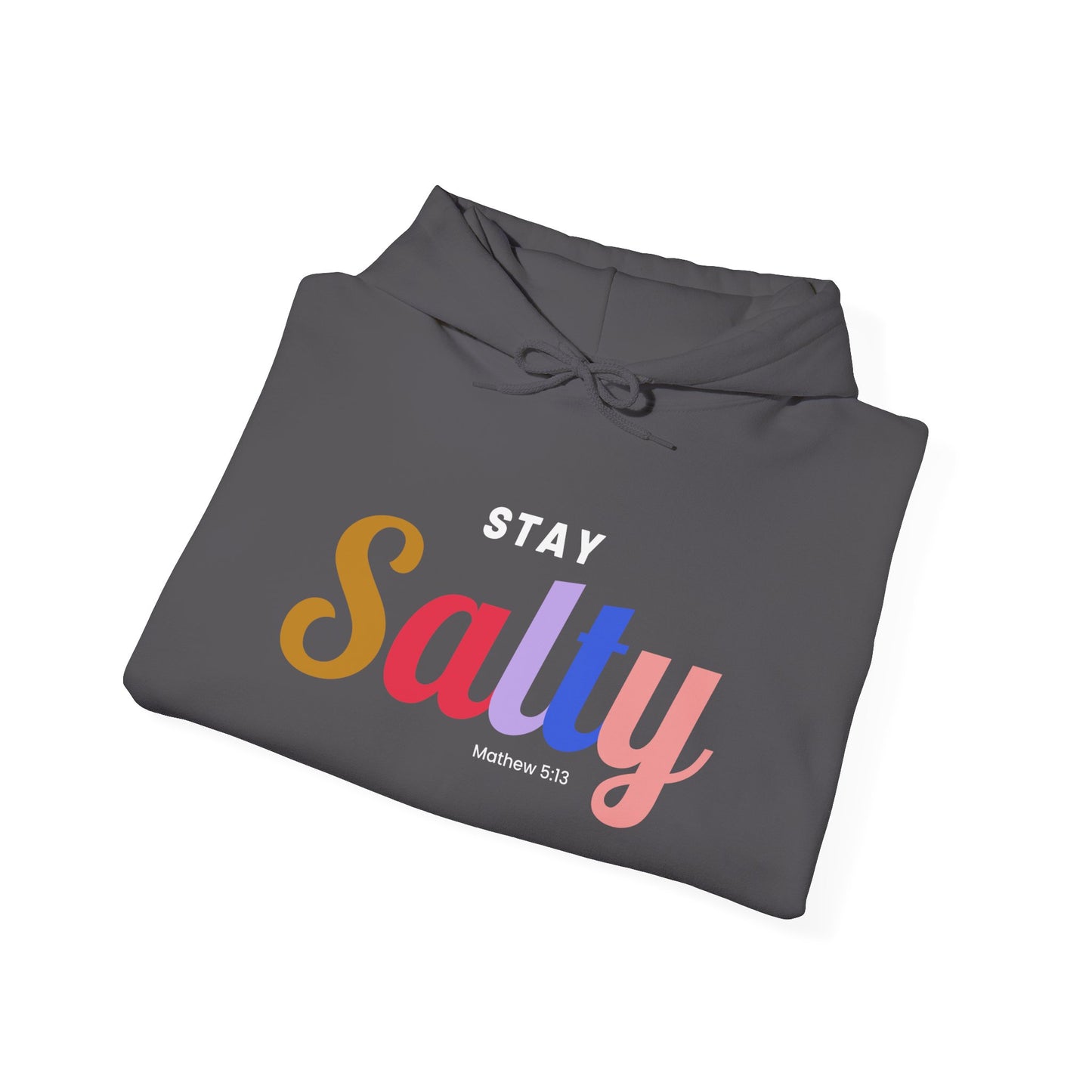 Stay Salty - Unisex Hoodie