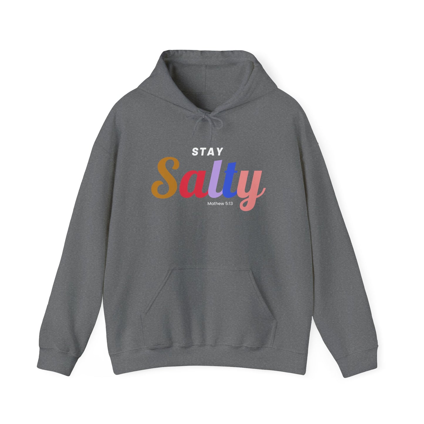 Stay Salty - Unisex Hoodie