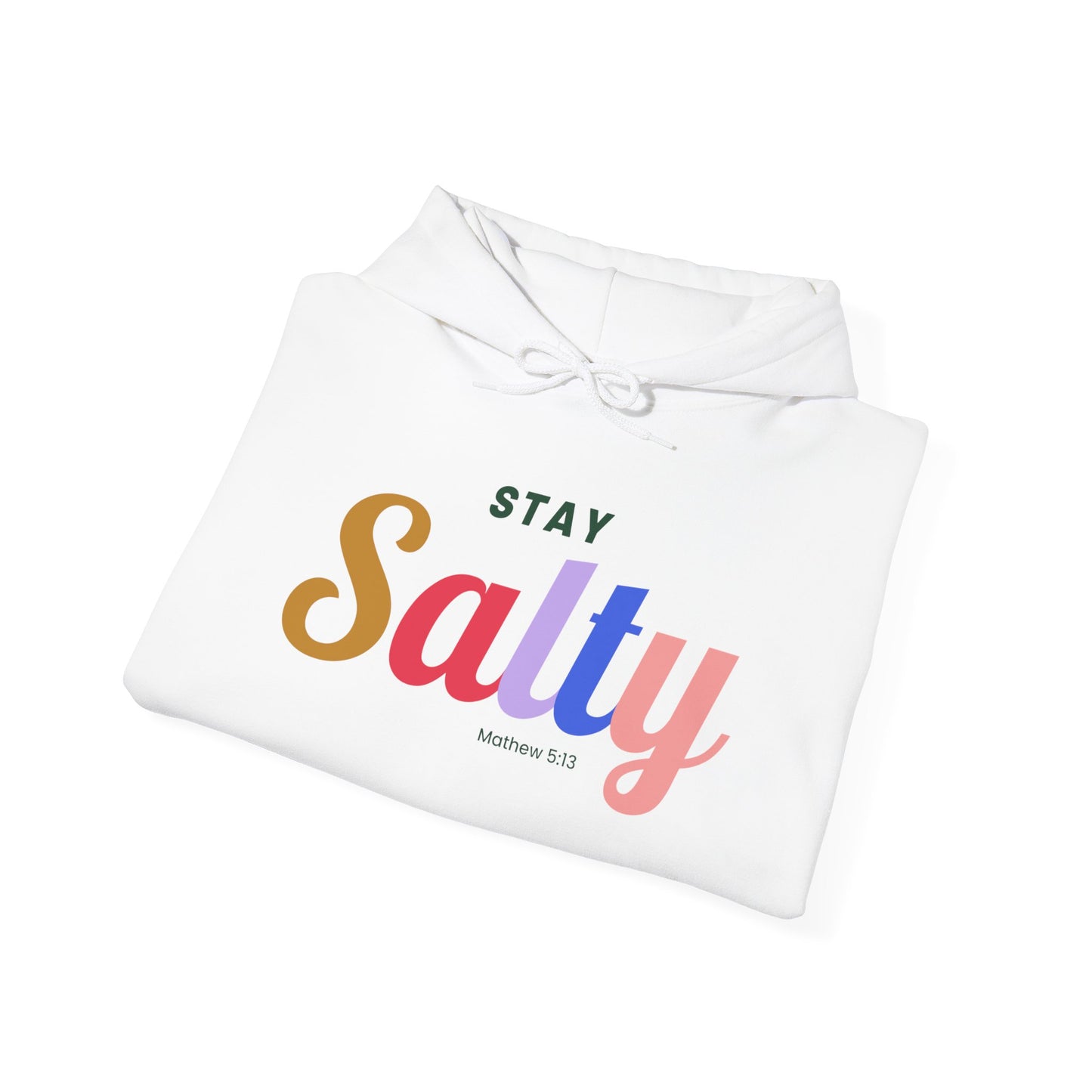 Stay Salty - Unisex Hoodie