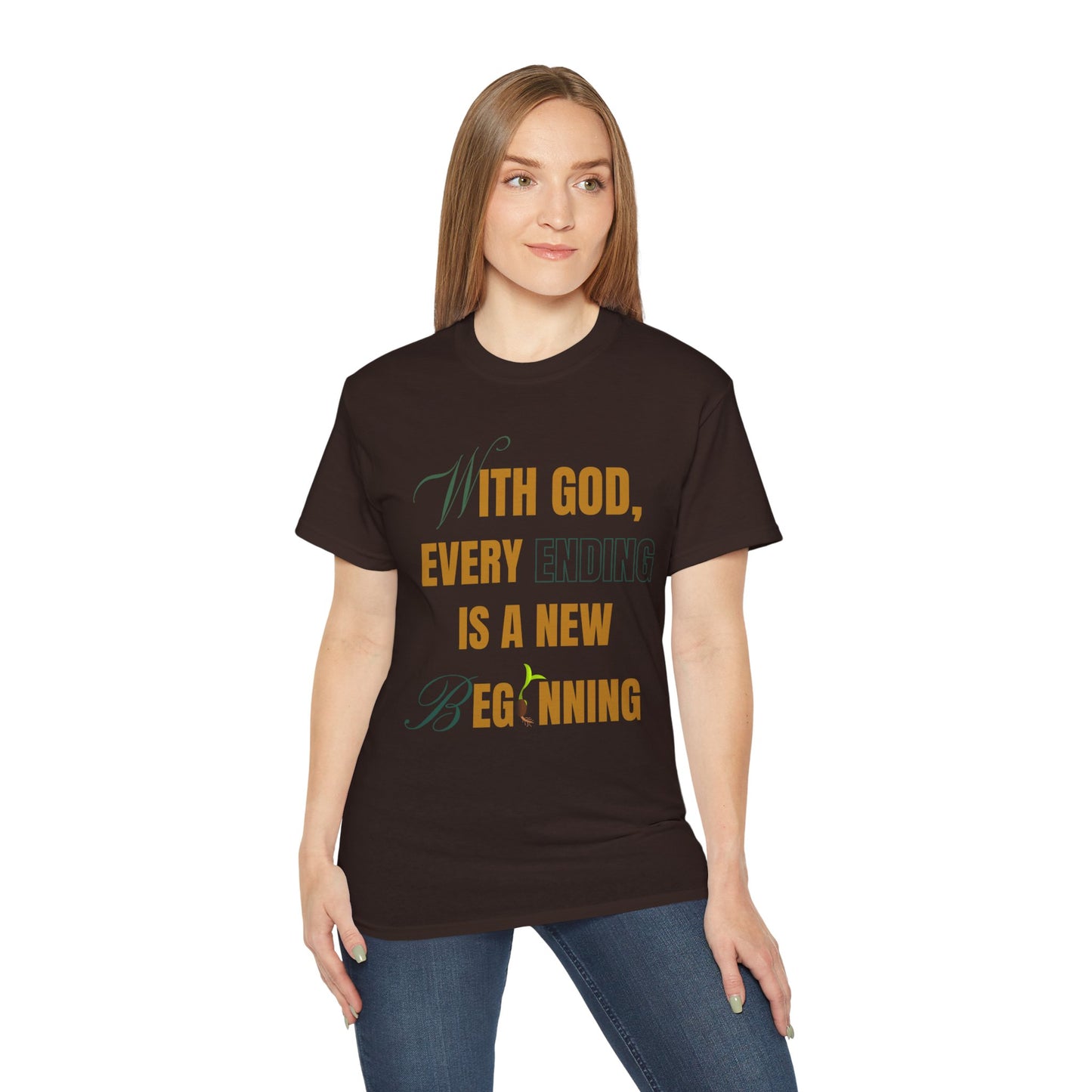 With God, Every Ending is a New Beginning - Unisex Tee