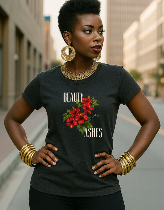 Beauty for Ashes - Unisex Tee