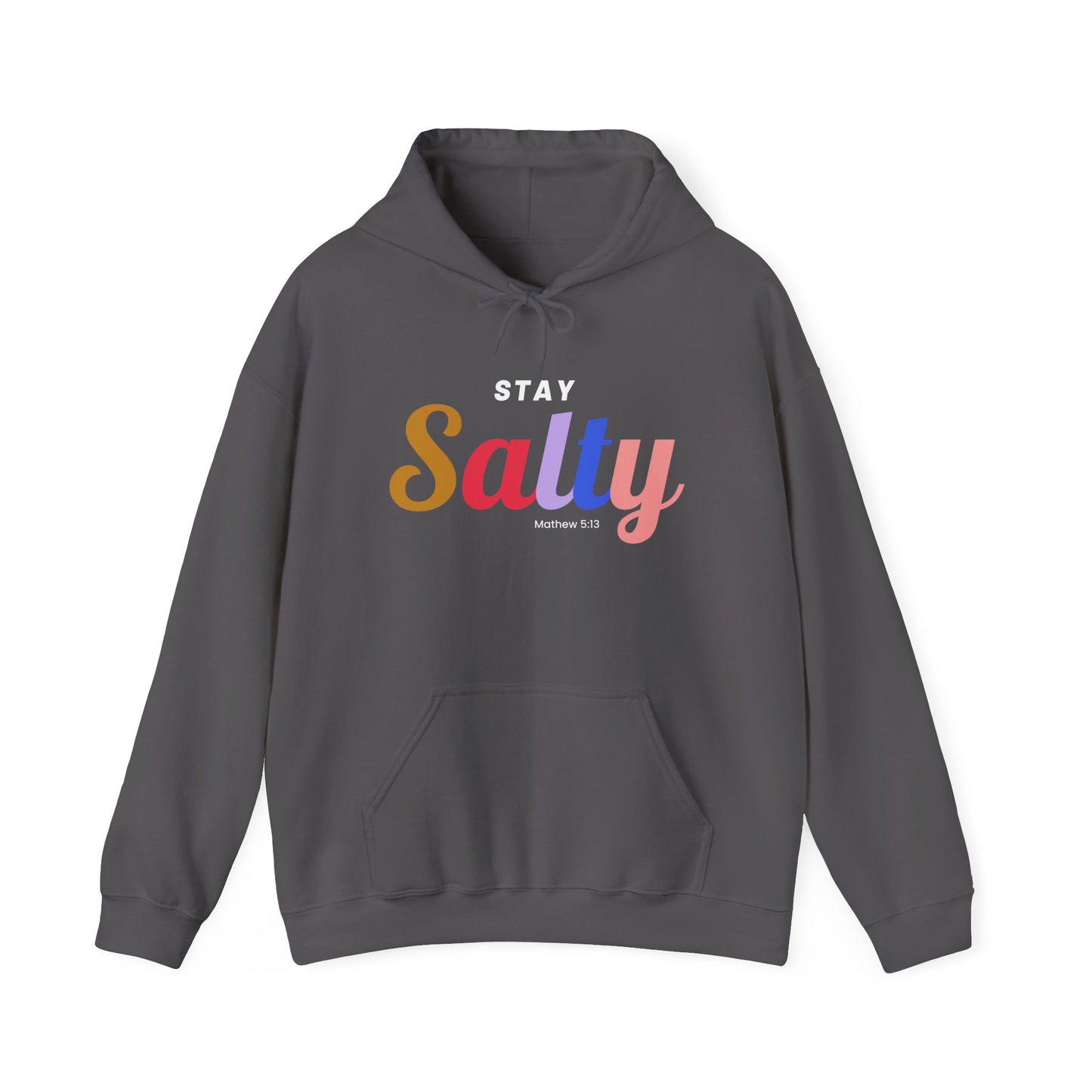 Stay Salty - Unisex Hoodie