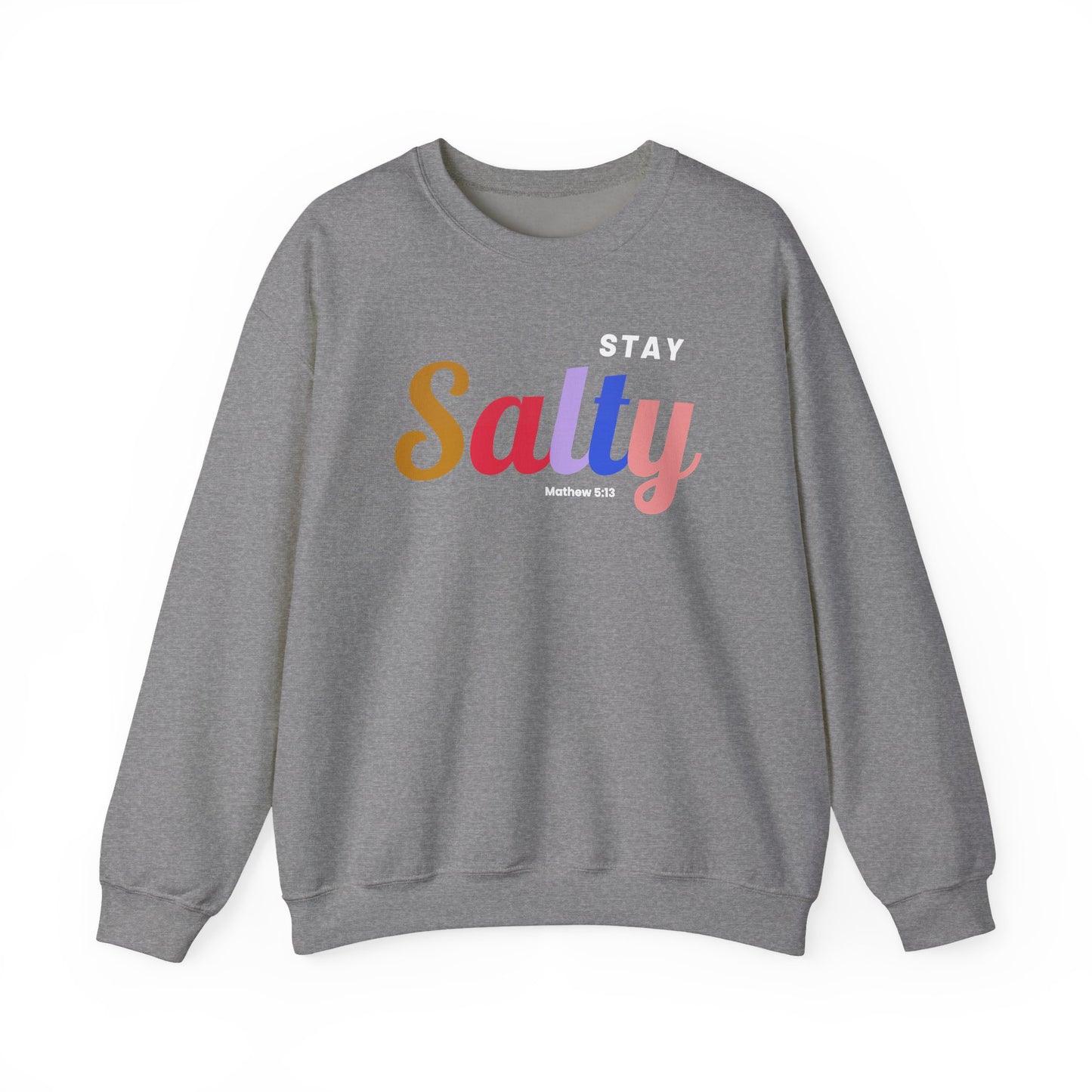 Stay Salty - Unisex Crewneck Sweatshirt