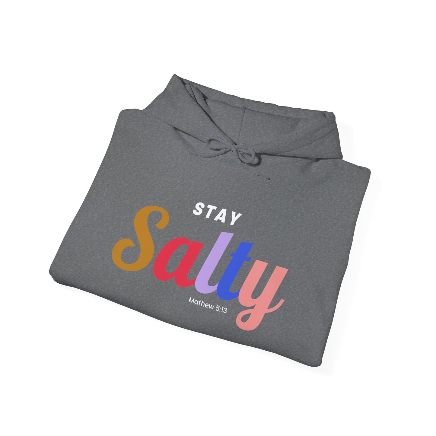Stay Salty - Unisex Hoodie